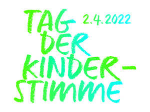 Tag der Kinderstimme am 2. April 2022 in Ludwigsburg
